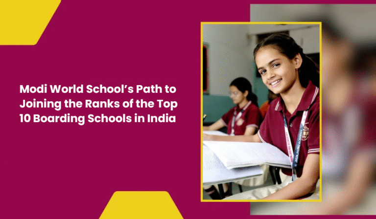 Top 10 boarding schools in India - Modi World School