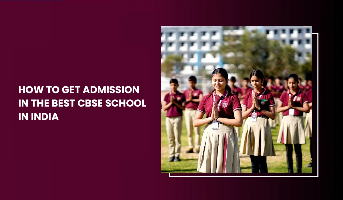 how-to-get-admission-in-best-cbse-school-in-india