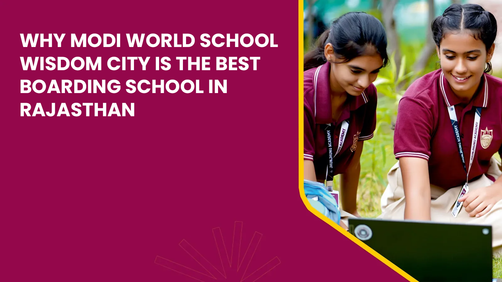 why-modi-world-school-wisdom-city-is-the-best-boarding-school-in-rajasthan