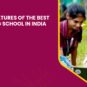 top-10-features-of-the-best-boarding-school-in-india-modi-world-school-wisdom-city