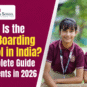 Which Is the Best Boarding School in India? A Complete Guide for Parents in 2026