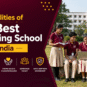Top Qualities of the Best Boarding School in India