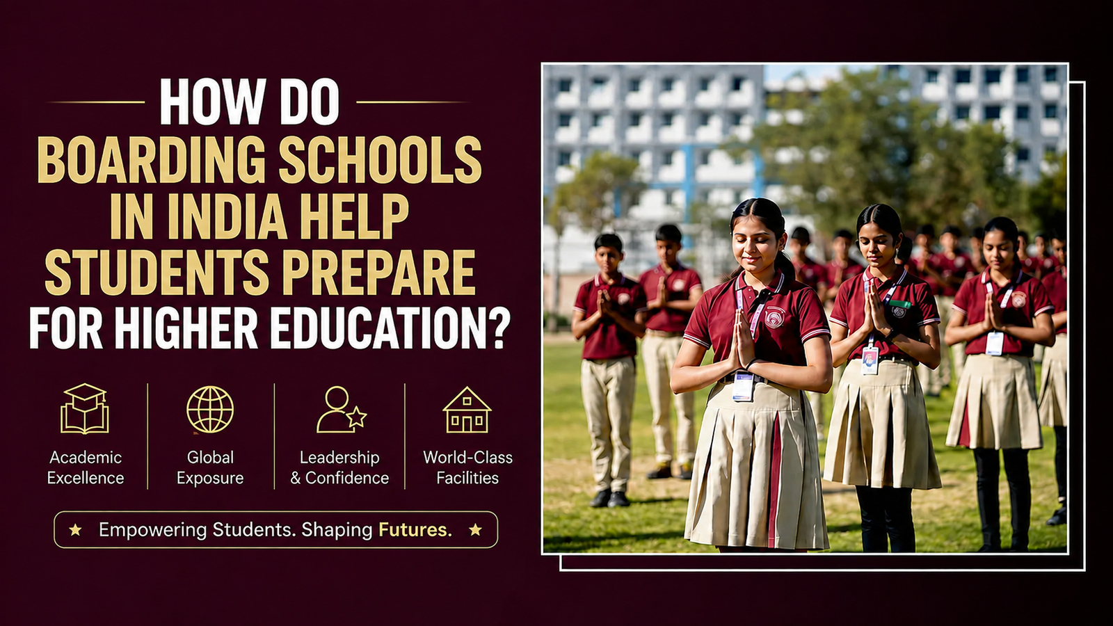 How Do Boarding Schools in India Help Students Prepare for Higher Education?