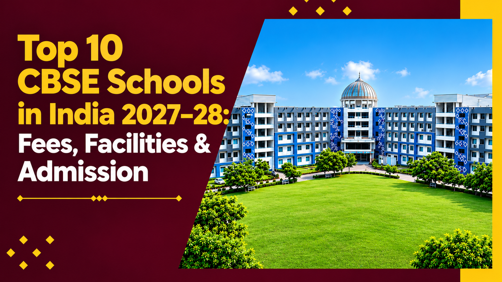 Top 10 CBSE Schools in India 2027–28: Fees, Facilities & Admission